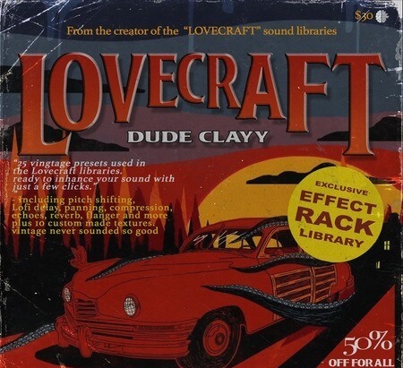 Dude Clayy Lovecraft (EffectRack Preset Library) Synth Presets